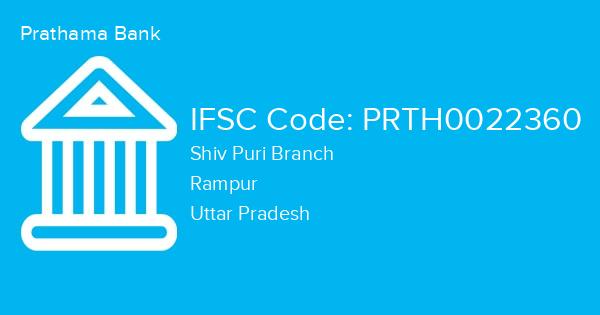 Prathama Bank, Shiv Puri Branch IFSC Code - PRTH0022360