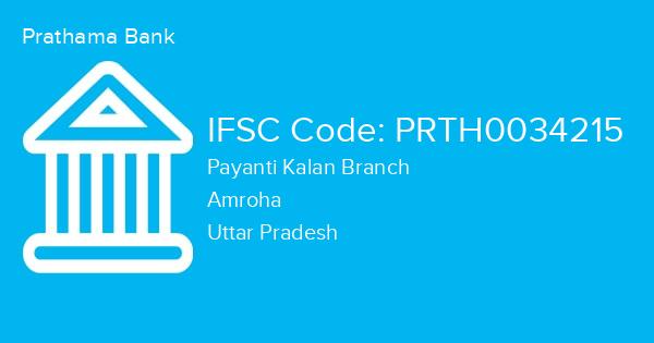 Prathama Bank, Payanti Kalan Branch IFSC Code - PRTH0034215