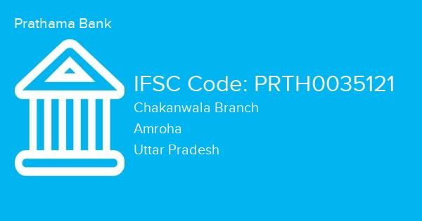 Prathama Bank, Chakanwala Branch IFSC Code - PRTH0035121