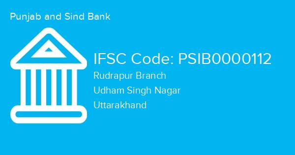 Punjab and Sind Bank, Rudrapur Branch IFSC Code - PSIB0000112