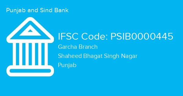 Punjab and Sind Bank, Garcha Branch IFSC Code - PSIB0000445