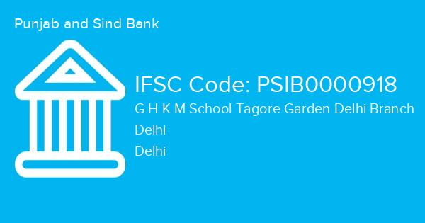 Punjab and Sind Bank, G H K M School Tagore Garden Delhi Branch IFSC Code - PSIB0000918
