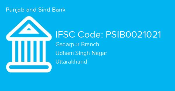 Punjab and Sind Bank, Gadarpur Branch IFSC Code - PSIB0021021