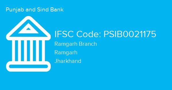 Punjab and Sind Bank, Ramgarh Branch IFSC Code - PSIB0021175