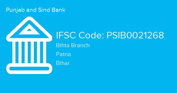 Punjab and Sind Bank, Bihta Branch IFSC Code - PSIB0021268