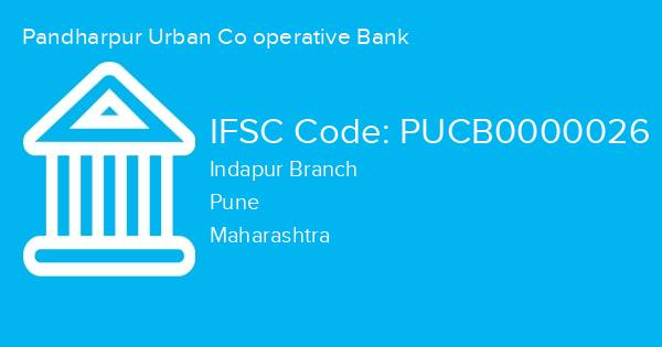 Pandharpur Urban Co operative Bank, Indapur Branch IFSC Code - PUCB0000026