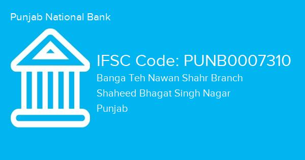 Punjab National Bank, Banga Teh Nawan Shahr Branch IFSC Code - PUNB0007310