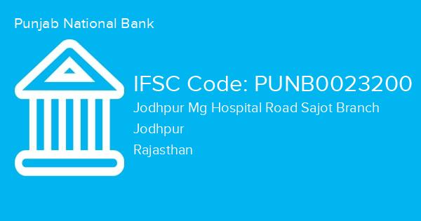 Punjab National Bank, Jodhpur Mg Hospital Road Sajot Branch IFSC Code - PUNB0023200