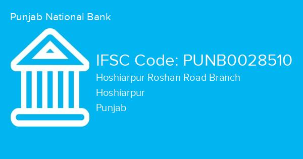 Punjab National Bank, Hoshiarpur Roshan Road Branch IFSC Code - PUNB0028510