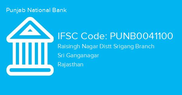 Punjab National Bank, Raisingh Nagar Distt Srigang Branch IFSC Code - PUNB0041100