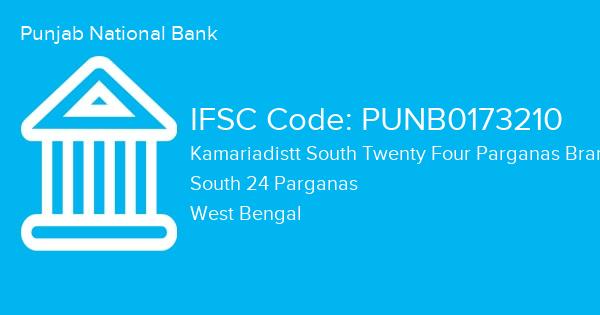 Punjab National Bank, Kamariadistt South Twenty Four Parganas Branch IFSC Code - PUNB0173210
