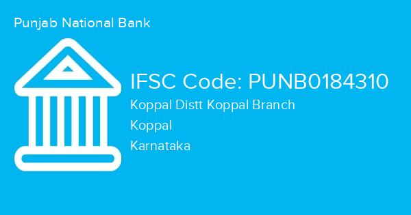 Punjab National Bank, Koppal Distt Koppal Branch IFSC Code - PUNB0184310