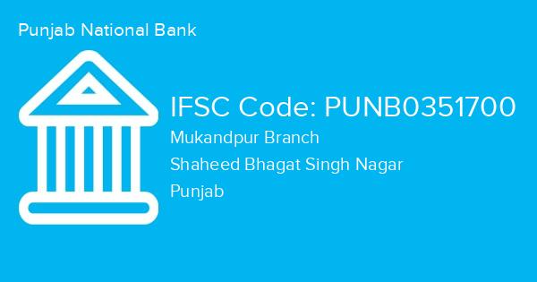 Punjab National Bank, Mukandpur Branch IFSC Code - PUNB0351700