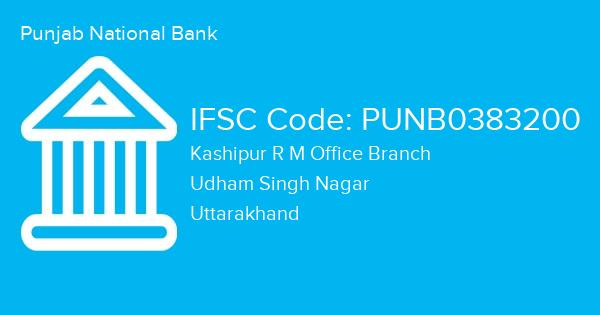 Punjab National Bank, Kashipur R M Office Branch IFSC Code - PUNB0383200