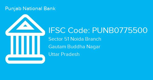 Punjab National Bank, Sector 51 Noida Branch IFSC Code - PUNB0775500