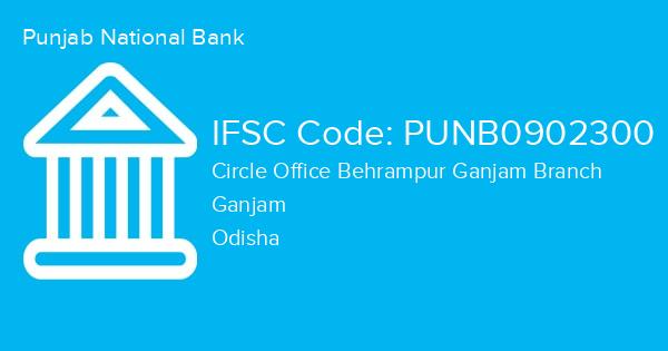 Punjab National Bank, Circle Office Behrampur Ganjam Branch IFSC Code - PUNB0902300