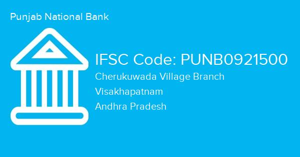 Punjab National Bank, Cherukuwada Village Branch IFSC Code - PUNB0921500