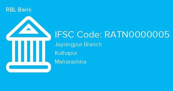RBL Bank, Jaysingpur Branch IFSC Code - RATN0000005
