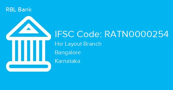RBL Bank, Hsr Layout Branch IFSC Code - RATN0000254