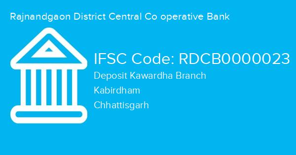 Rajnandgaon District Central Co operative Bank, Deposit Kawardha Branch IFSC Code - RDCB0000023