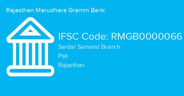 Rajasthan Marudhara Gramin Bank, Sardar Samand Branch IFSC Code - RMGB0000066