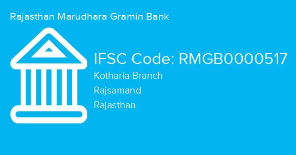 Rajasthan Marudhara Gramin Bank, Kotharia Branch IFSC Code - RMGB0000517