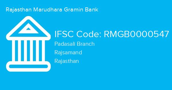 Rajasthan Marudhara Gramin Bank, Padasali Branch IFSC Code - RMGB0000547