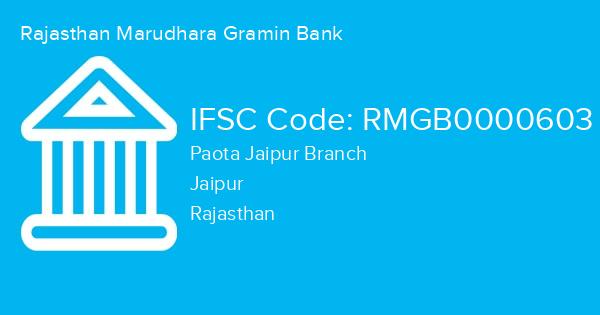 Rajasthan Marudhara Gramin Bank, Paota Jaipur Branch IFSC Code - RMGB0000603