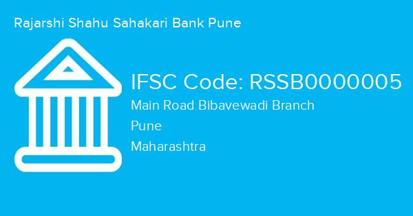 Rajarshi Shahu Sahakari Bank Pune, Main Road Bibavewadi Branch IFSC Code - RSSB0000005