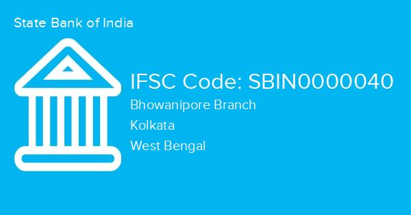 State Bank of India, Bhowanipore Branch IFSC Code - SBIN0000040