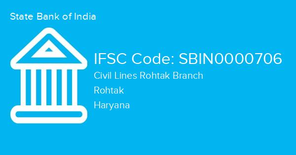 State Bank of India, Civil Lines Rohtak Branch IFSC Code - SBIN0000706