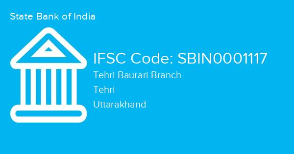 State Bank of India, Tehri Baurari Branch IFSC Code - SBIN0001117
