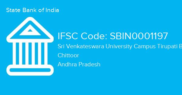 State Bank of India, Sri Venkateswara University Campus Tirupati Branch IFSC Code - SBIN0001197