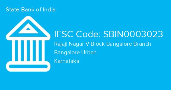 State Bank of India, Rajaji Nagar V Block Bangalore Branch IFSC Code - SBIN0003023