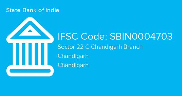State Bank of India, Sector 22 C Chandigarh Branch IFSC Code - SBIN0004703