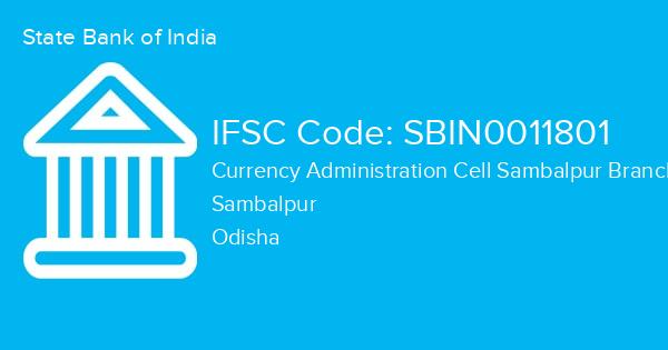 State Bank of India, Currency Administration Cell Sambalpur Branch IFSC Code - SBIN0011801