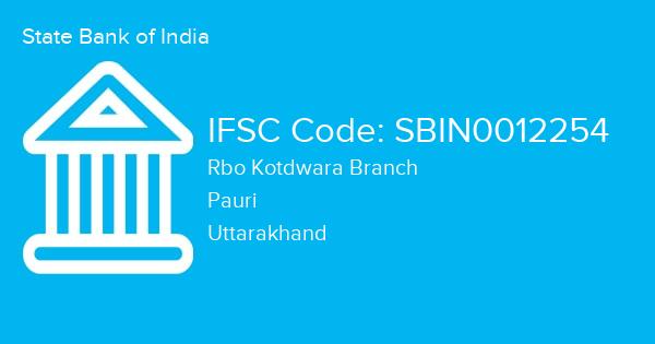 State Bank of India, Rbo Kotdwara Branch IFSC Code - SBIN0012254