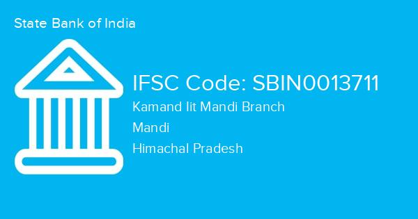 State Bank of India, Kamand Iit Mandi Branch IFSC Code - SBIN0013711