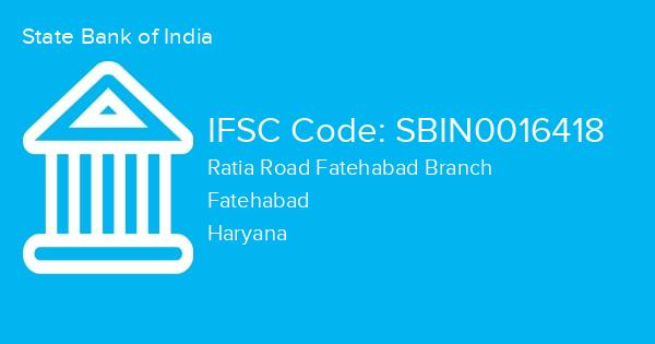 State Bank of India, Ratia Road Fatehabad Branch IFSC Code - SBIN0016418