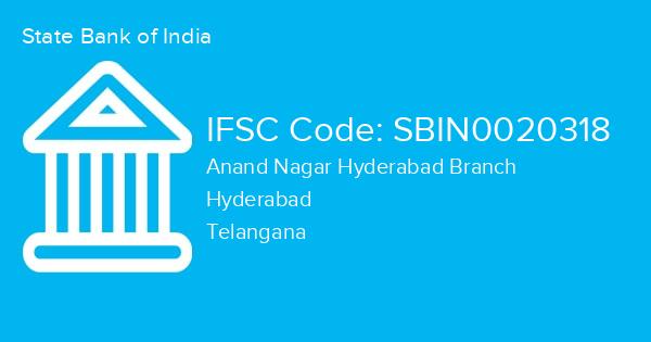 State Bank of India, Anand Nagar Hyderabad Branch IFSC Code - SBIN0020318