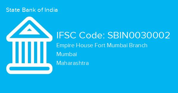 State Bank of India, Empire House Fort Mumbai Branch IFSC Code - SBIN0030002