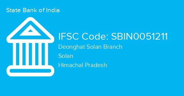 State Bank of India, Deonghat Solan Branch IFSC Code - SBIN0051211