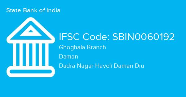 State Bank of India, Ghoghala Branch IFSC Code - SBIN0060192