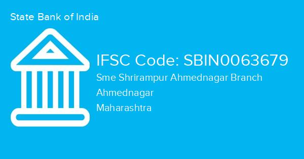State Bank of India, Sme Shrirampur Ahmednagar Branch IFSC Code - SBIN0063679