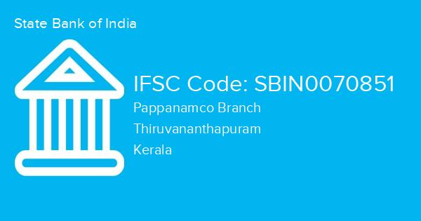 State Bank of India, Pappanamco Branch IFSC Code - SBIN0070851
