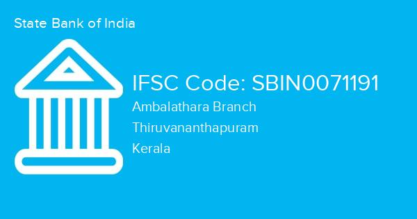 State Bank of India, Ambalathara Branch IFSC Code - SBIN0071191