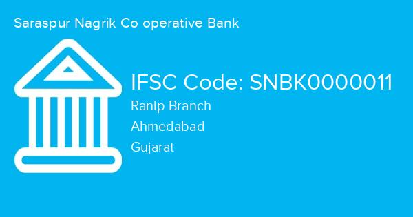 Saraspur Nagrik Co operative Bank, Ranip Branch IFSC Code - SNBK0000011