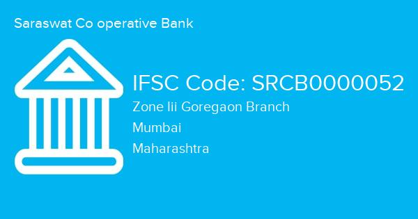 Saraswat Co operative Bank, Zone Iii Goregaon Branch IFSC Code - SRCB0000052