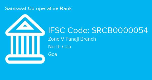 Saraswat Co operative Bank, Zone V Panaji Branch IFSC Code - SRCB0000054