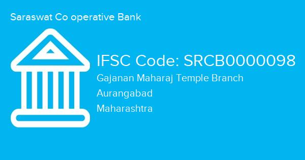 Saraswat Co operative Bank, Gajanan Maharaj Temple Branch IFSC Code - SRCB0000098
